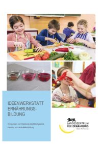 Broschüre Ideenwerkstatt Ernährungsbildung als PDF